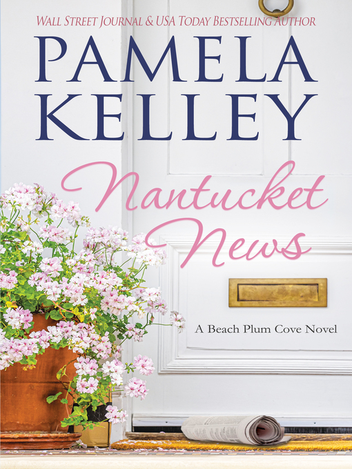Title details for Nantucket News by Pamela M. Kelley - Available